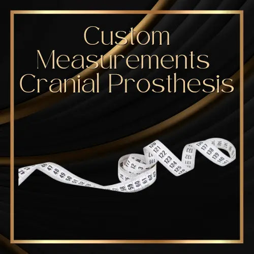Custom Measurements for Medical Cranial Prosthesis HBL Hair Extensions Hair Service, Custom Measurements