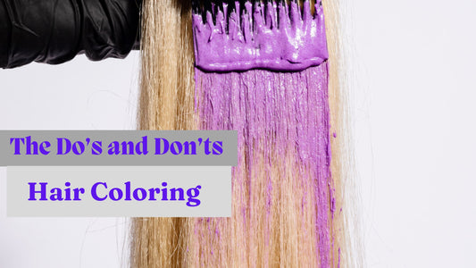 Let's talk: THE Do’s and Dont’s of hair coloring