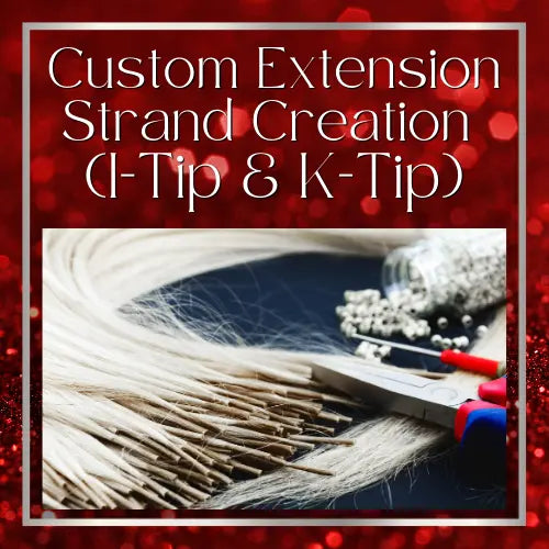 Custom Extension Strand Creation (I-Tip & K-Tip) HBL Hair Extensions Hair Service, Custom Strands, K tip ,I tip
