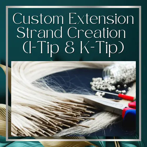 Custom Extension Strand Creation (I-Tip & K-Tip) HBL Hair Extensions Hair Service, Custom Strands, K tip ,I tip