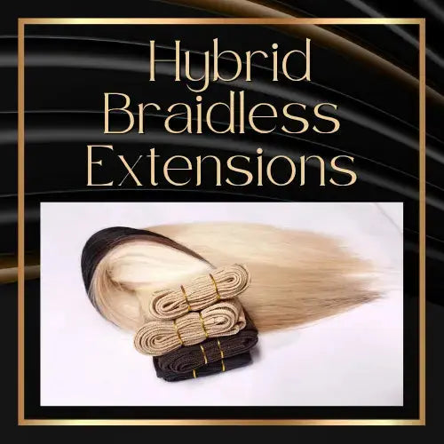 Hybrid Braidless Extensions HBL Hair Extensions Hair Service, Hybrid extensions, Braidless weave