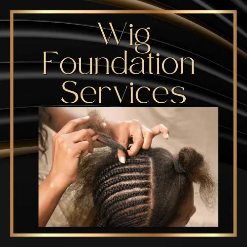 Wig Foundation Service HBL Hair Extensions Wig Braid Down, Hair Service, Wig foundation,