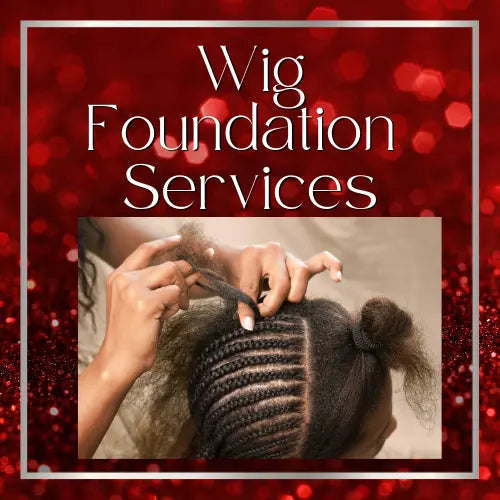 Wig Foundation Service HBL Hair Extensions Wig Braid Down, Hair Service, Wig foundation,